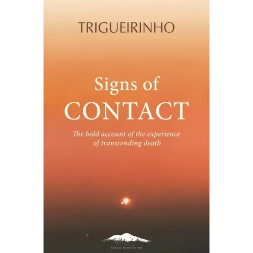 Signs of Contact: The Bold Account of the Experience of Transcending Death - Paperback | Books | Wiccan Center