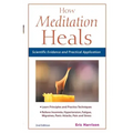 How Meditation Heals: Scientific Evidence and Practical Applications - Paperback