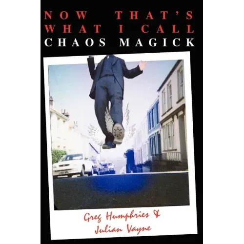 Now That's What I Call Chaos Magick - Paperback | Books | Wiccan Center