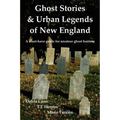 Ghost Stories & Urban Legends of New England - Paperback | Books | Wiccan Center