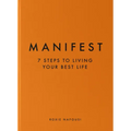 Manifest: 7 Steps to Living Your Best Life - Hardcover