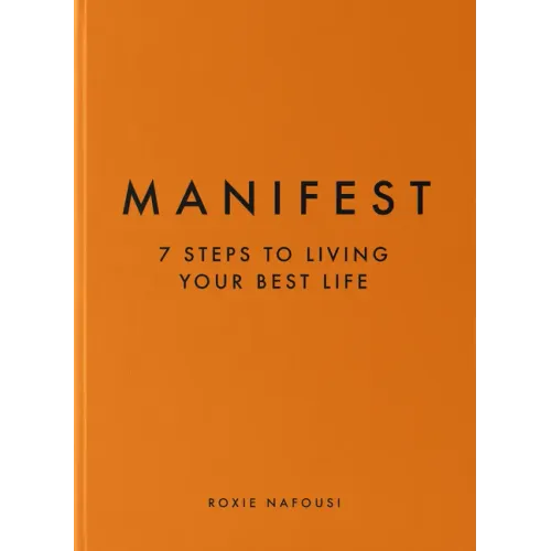 Manifest: 7 Steps to Living Your Best Life - Hardcover