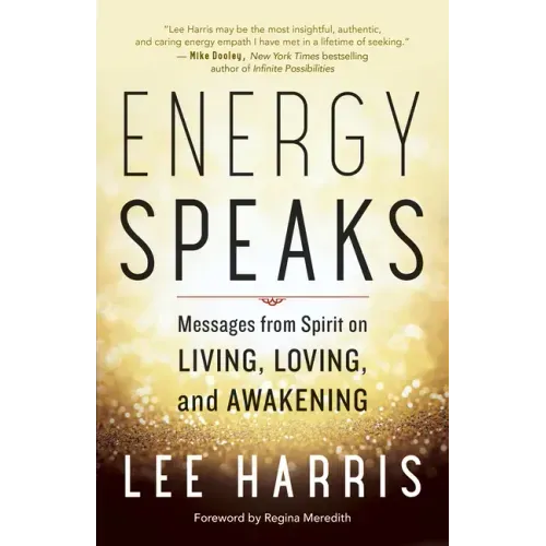 Energy Speaks: Messages from Spirit on Living, Loving, and Awakening - Paperback | Books | Wiccan Center