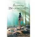 Becoming IN-Lightened: Clearing the Path to Spirituality - Paperback | Books | Wiccan Center