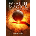 Wealth Magick: The Secrets of Extreme Prosperity - Paperback | Books | Wiccan Center