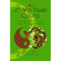 Zhong Yuan Qigong.: The Third Stage of Ascent: Pause, The Way to Wisdom - Paperback