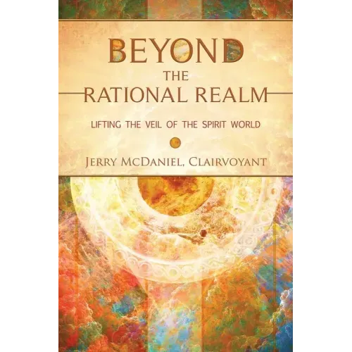 Beyond the Rational Realm: Lifting the Veil of the Spirit World - Paperback | Books | Wiccan Center