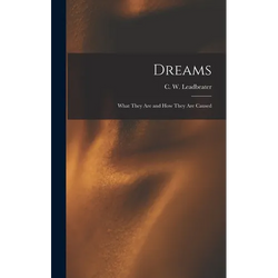 Dreams: What They Are and How They Are Caused - Hardcover | Books | Wiccan Center