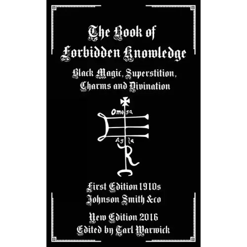 The Book of Forbidden Knowledge: Black Magic, Superstition, Charms, and Divination - Paperback | Books | Wiccan Center