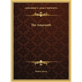 The Amaranth - Hardcover | Books | Wiccan Center