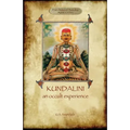Kundalini - An Occult Experience (Aziloth Books)