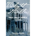 Twilight Dwellers: Ghosts, Gases, & Goblins of Colorado - Paperback | Books | Wiccan Center