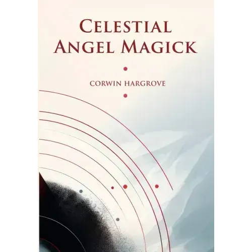 Celestial Angel Magick: Pathworking and Sigils for The Mansions of The Moon - Paperback | Books | Wiccan Center