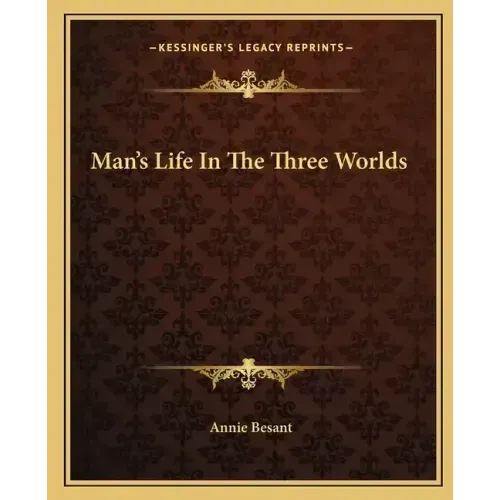 Man's Life In The Three Worlds - Paperback