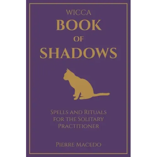 Wicca - Book of Shadows: Spells and Rituals for the Solitary Practitioner - Paperback | Books | Wiccan Center