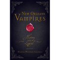 New Orleans Vampires: History and Legend - Paperback | Books | Wiccan Center