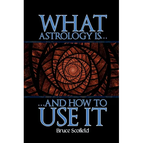 What Astrology is and How to Use it - Paperback | Books | Wiccan Center