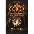 The Psychic Energy Codex: A Manual for Awakening Your Subtle Senses - Paperback | Books | Wiccan Center