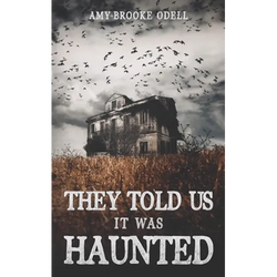 They Told Us It Was Haunted - Paperback | Books | Wiccan Center