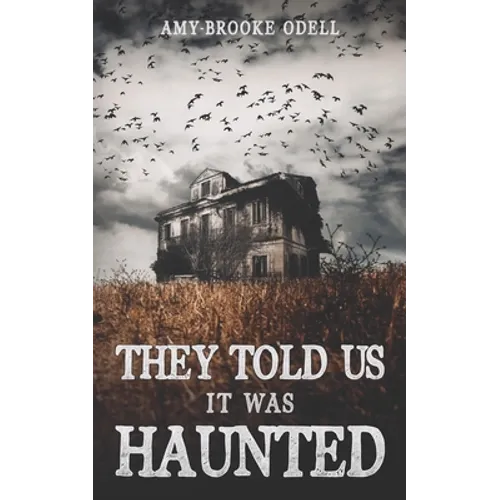 They Told Us It Was Haunted - Paperback | Books | Wiccan Center