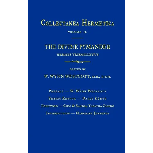 Divine Pymander: Collectanea Hermetica Volume 2 - Hardcover | Books | Wiccan Center