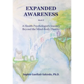 Expanded Awareness: A Health Psychologist's Exploration of Consciousness - Hardcover | Books | Wiccan Center