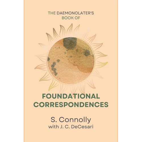 The Daemonolater's Book of Foundational Correspondences - Paperback | Books | Wiccan Center