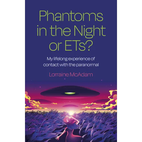 Phantoms in the Night or Ets?: My Lifelong Experience of Contact with the Paranormal - Paperback | Books | Wiccan Center