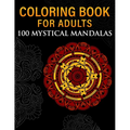 Coloring Book for Adults: 100 Mystical Mandalas - Paperback | Books | Wiccan Center