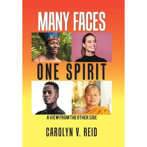 Many Faces One Spirit: A View from the Other Side - Hardcover | Books | Wiccan Center