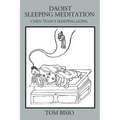 Daoist Sleeping Meditation: Chen Tuan's Sleeping Gong