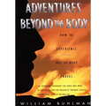 Adventures Beyond the Body: Proving Your Immortality Through Out-Of-Body Travel - Paperback | Books | Wiccan Center