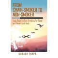From Chain-Smoker to Non-Smoker: Easy Steps to Quit Smoking for Good and Never Look Back - Hardcover | Books | Wiccan Center