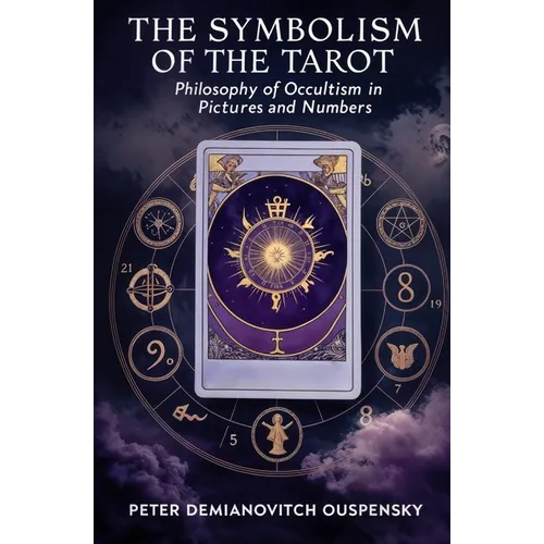 The Symbolism of the Tarot: Philosophy of Occultism in Pictures and Numbers - Paperback | Books | Wiccan Center