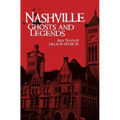 Nashville Ghosts and Legends - Hardcover | Books | Wiccan Center