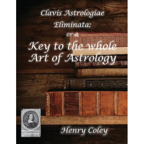 Key to the Whole Art of Astrology - Paperback | Books | Wiccan Center