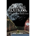 Missouri's Haunted Route 66: Ghosts Along the Mother Road - Hardcover | Books | Wiccan Center