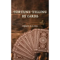 Fortune-Telling by Cards - Hardcover
