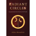 Radiant Circles: Ecospirituality & the Church of All Worlds - Paperback
