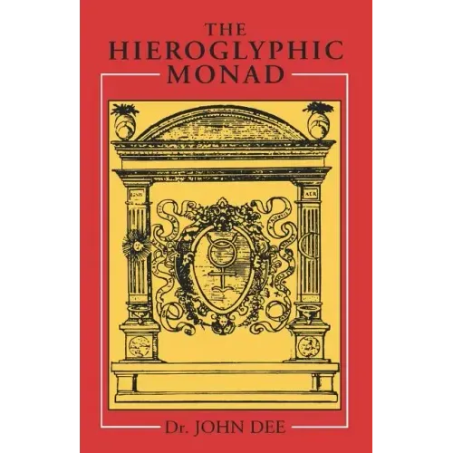 The Hieroglyphic Monad - Paperback | Books | Wiccan Center
