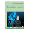 Singer in the Shadows: The Strange Story of Patience Worth - Paperback | Books | Wiccan Center