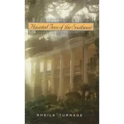Haunted Inns of the Southeast - Paperback | Books | Wiccan Center
