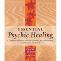 Essential Psychic Healing: A Complete Guide to Healing Yourself, Healing Others, and Healing the Earth - Paperback | Books | Wiccan Center