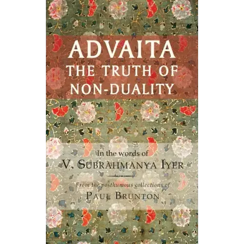 Advaita: The Truth of Non-Duality - Paperback