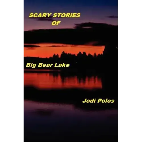 SCARY STORIES of Big Bear Lake - Paperback | Books | Wiccan Center