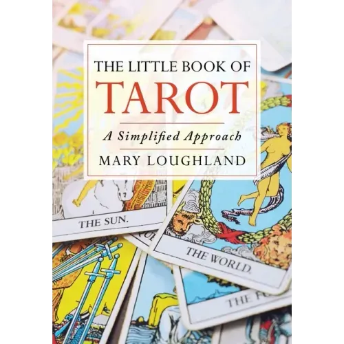 The Little Book of Tarot: A Simplified Approach