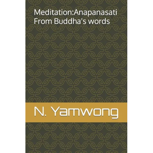 Meditation: Anapanasati From Buddha's words - Paperback | Books | Wiccan Center
