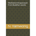 Meditation: Anapanasati From Buddha's words - Paperback | Books | Wiccan Center