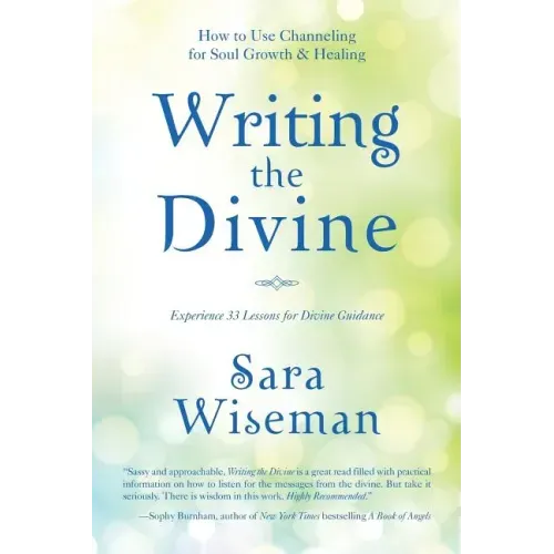 Writing the Divine: How to Use Channeling for Soul Growth & Healing - Paperback | Books | Wiccan Center