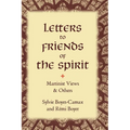 Letters to Friends of the Spirit: Martinist Views & Others - Hardcover | Books | Wiccan Center